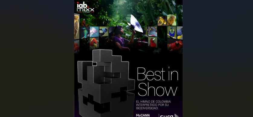 McCANN Worldgroup Colombia, la gran protagonista de los IAB Mixx Awards