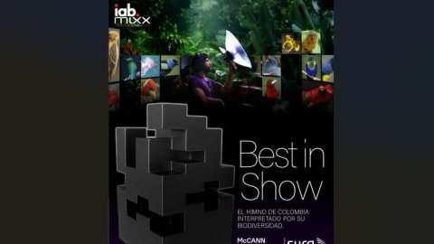 McCANN Worldgroup Colombia, la gran protagonista de los IAB Mixx Awards