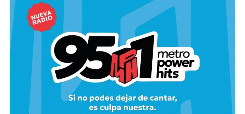 Grupo Alpha Media presenta Metro Power Hits 95.1
