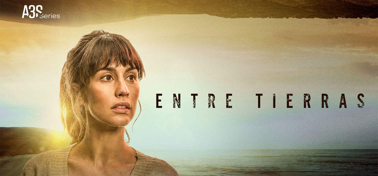 Atreseries Internacional estrena el drama emocional: "Entre Tierras"