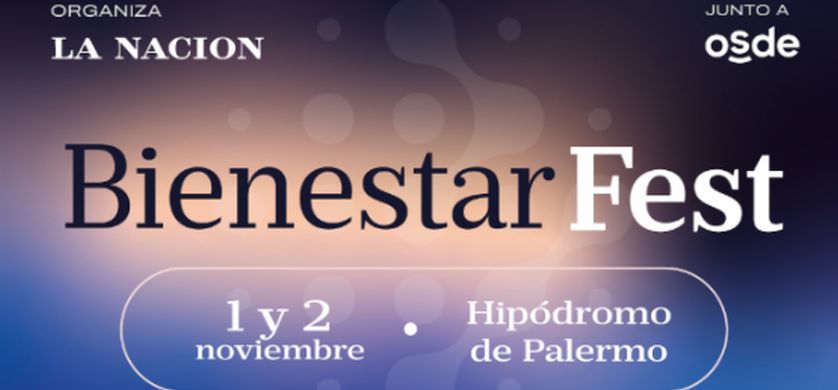 La Nación junto a OSDE presentan Bienestar Fest: una propuesta para inspirar y conectar