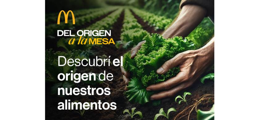 McDonald’s Argentina lanza “Del Origen a la Mesa”, un sitio para conocer el origen de sus alimentos