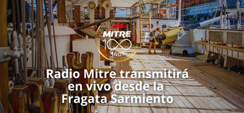 Radio Mitre transmitirá en vivo desde la Fragata Sarmiento