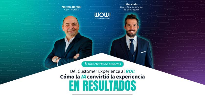 Llega el webinar “Del CX al ROI: Cómo la IA convirtió la experiencia en resultados”