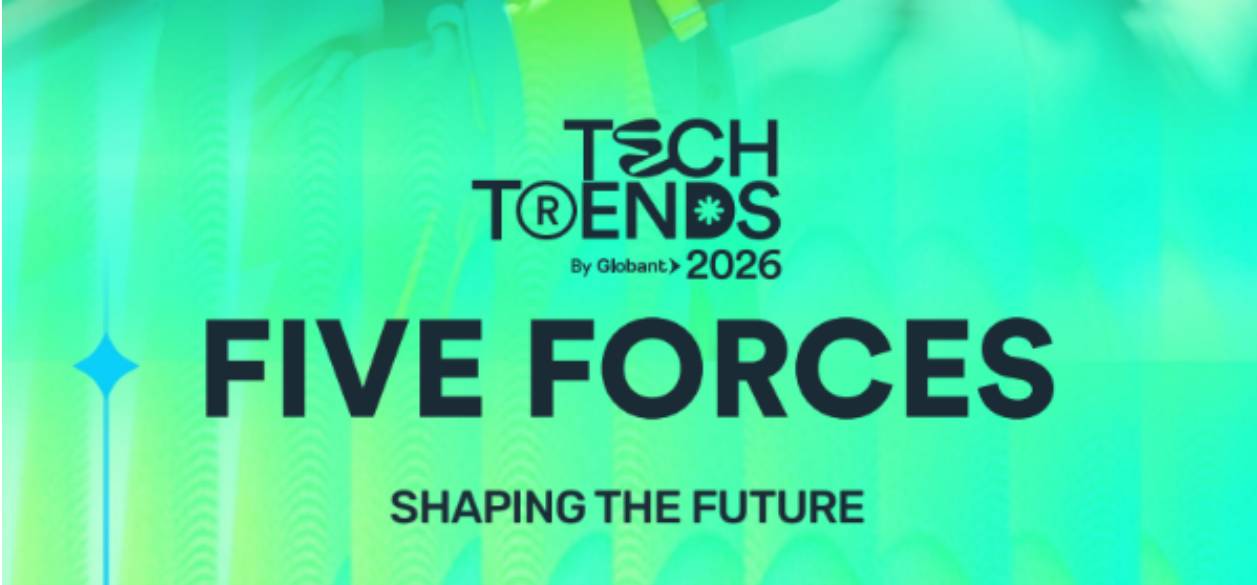 Globant presentó “Tech Trends 2026”, su nuevo informe sobre transformación empresarial