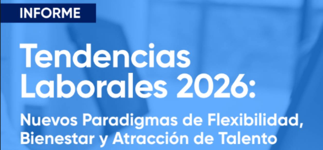 Flexibilidad, bienestar y movilidad: los ejes que redefinen el futuro del trabajo hacia 2026