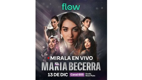 Flow transmite en vivo el show de María Becerra