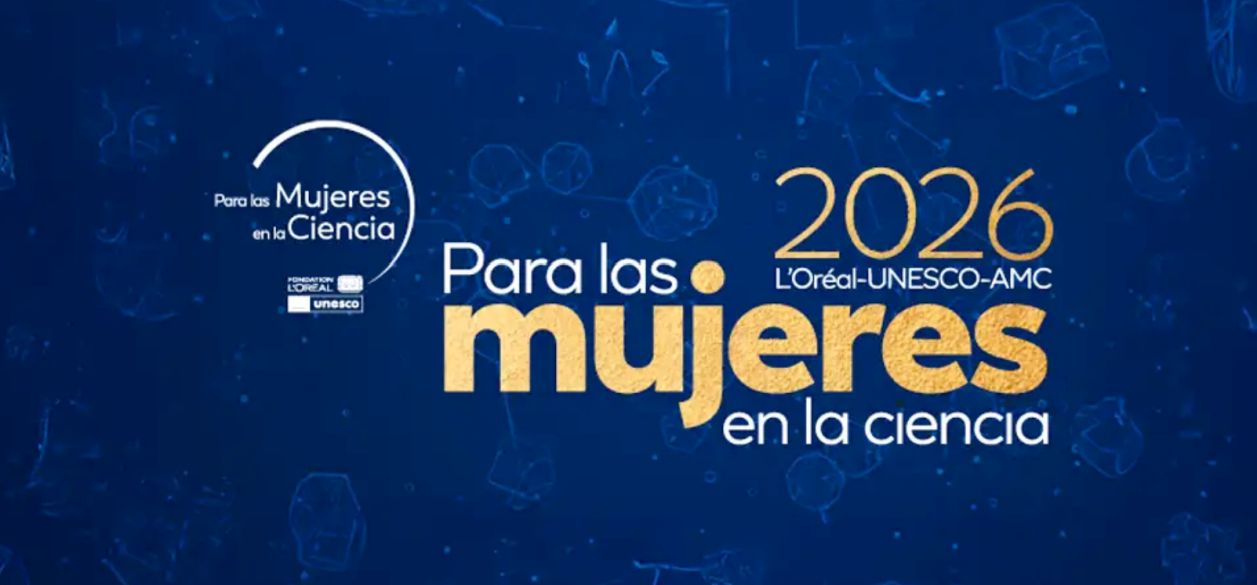 L'Oréal Groupe México y UNESCO abren la convocatoria 2026 "Para las Mujeres en la Ciencia"