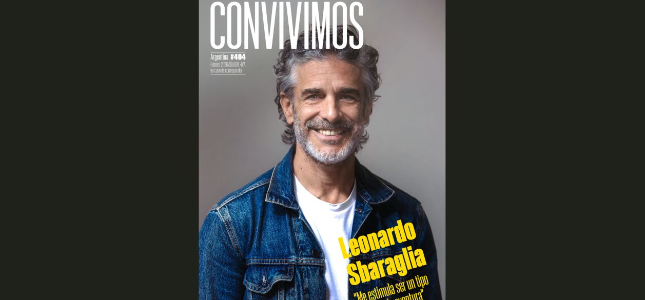 Leonardo Sbaraglia en la tapa de Convivimos de febrero