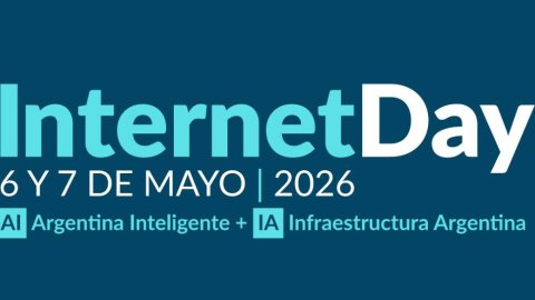 Internet Day 2026: la infraestructura digital, clave para una Argentina inteligente