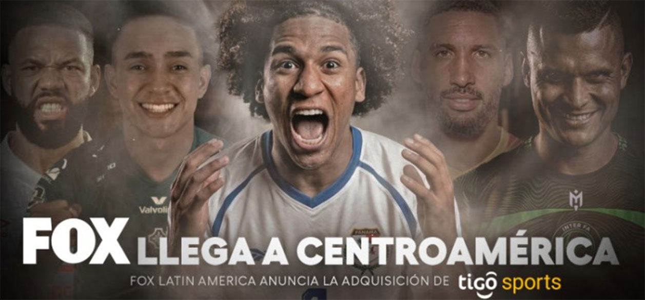FOX expande su oferta deportiva en Centroamérica con la adquisición de Tigo Sports