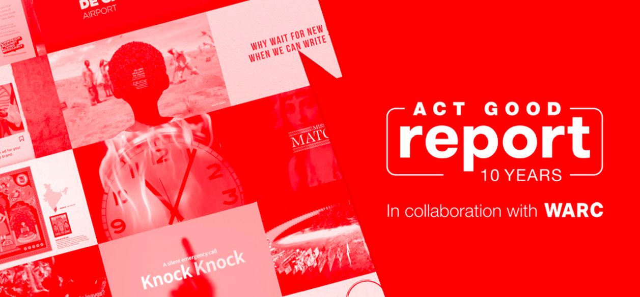Las campañas, redes de agencias y marcas mejor clasificadas de ACT Good Report 2026