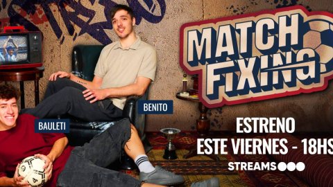 Streams Telefe lanza “Match Fixing”, un nuevo ciclo deportivo con Bauleti y BenitoSDR