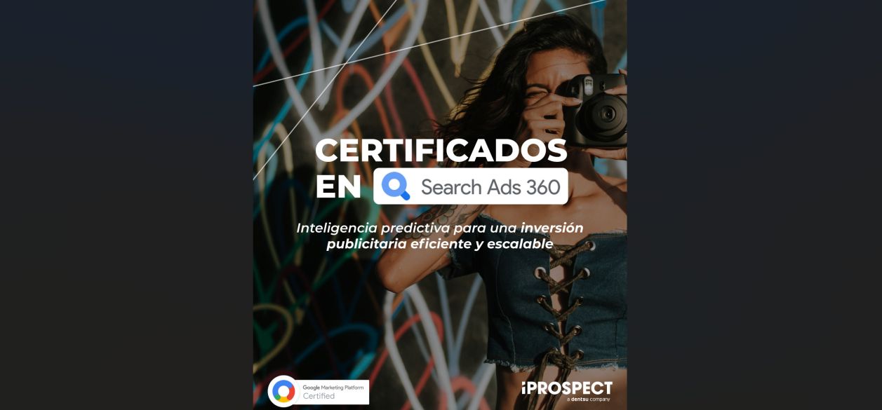 iProspect Chile suma certificación en Search Ads 360