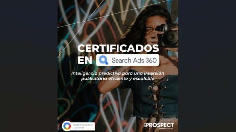 iProspect Chile suma certificación en Search Ads 360