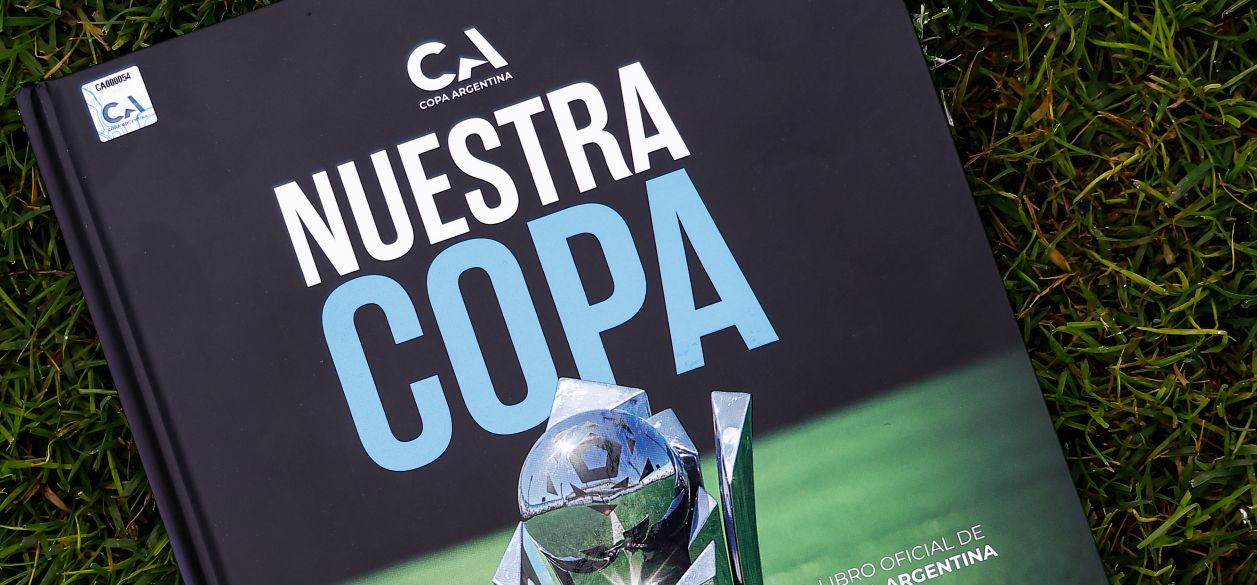 “Nuestra Copa: el Libro oficial de la Copa Argentina” se presentará el próximo jueves 30 de abril en la Feria del Libro
