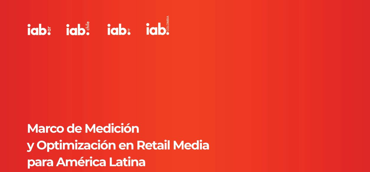 Comisión Regional de IAB presenta Marco de medición para Retail Media en Latinoamérica