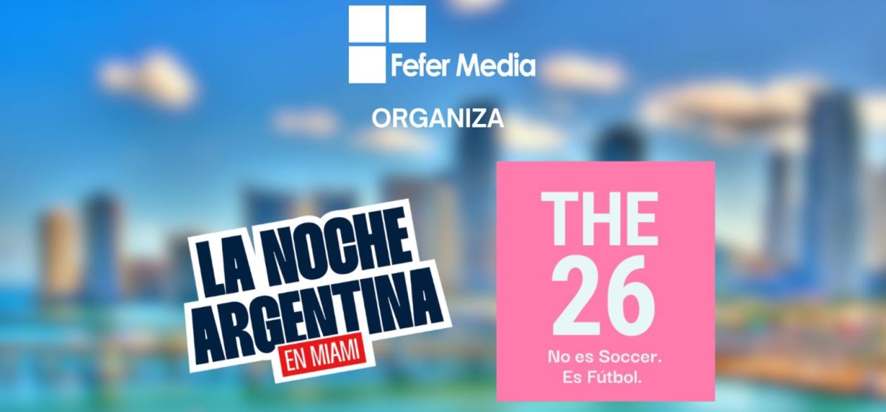 La Noche Argentina en Miami y “The26” Diario gratuito durante la Copa del Mundo