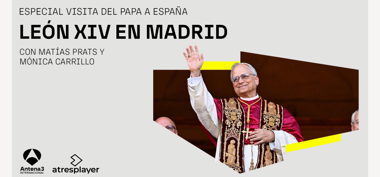 Antena 3 Internacional transmite la visita del papa León XIV a España