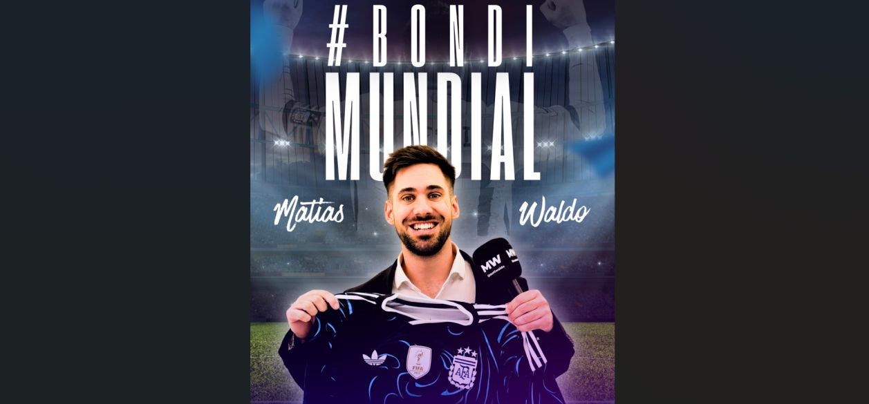 Bondi se suma al Mundial con coberturas especiales de Mati Waldo