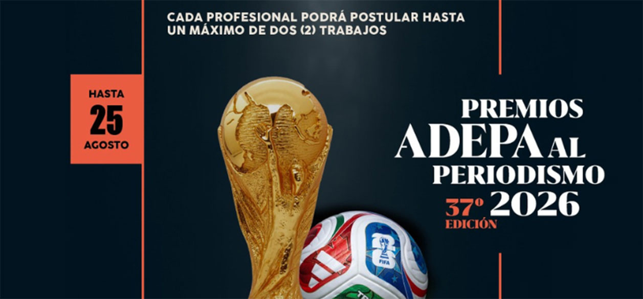 ADEPA crea una categoría especial para reconocer la mejor cobertura del Mundial