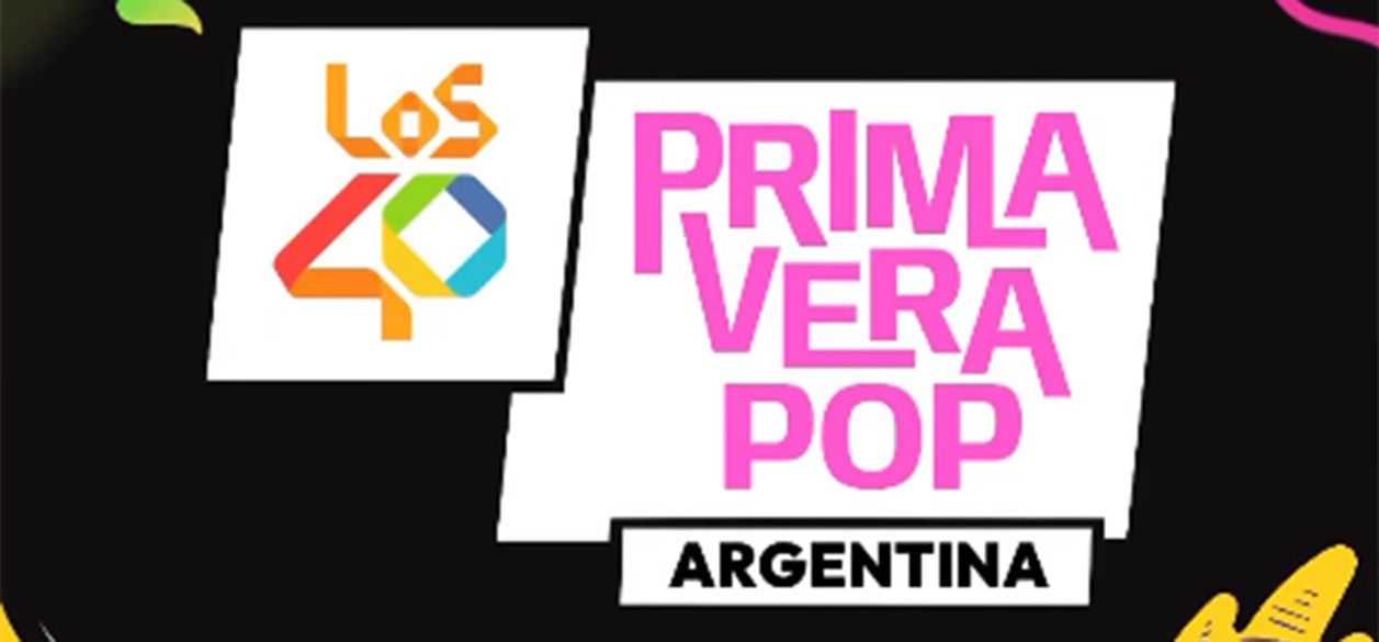 LOS40 Primavera Pop llega a Argentina: una noche histórica en el Gran Rex