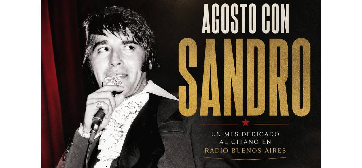 "Agosto con Sandro": la nueva propuesta artística de Radio Buenos Aires